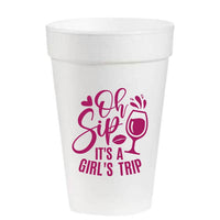 Oh Sip It's a Girls Trip Foam Cups