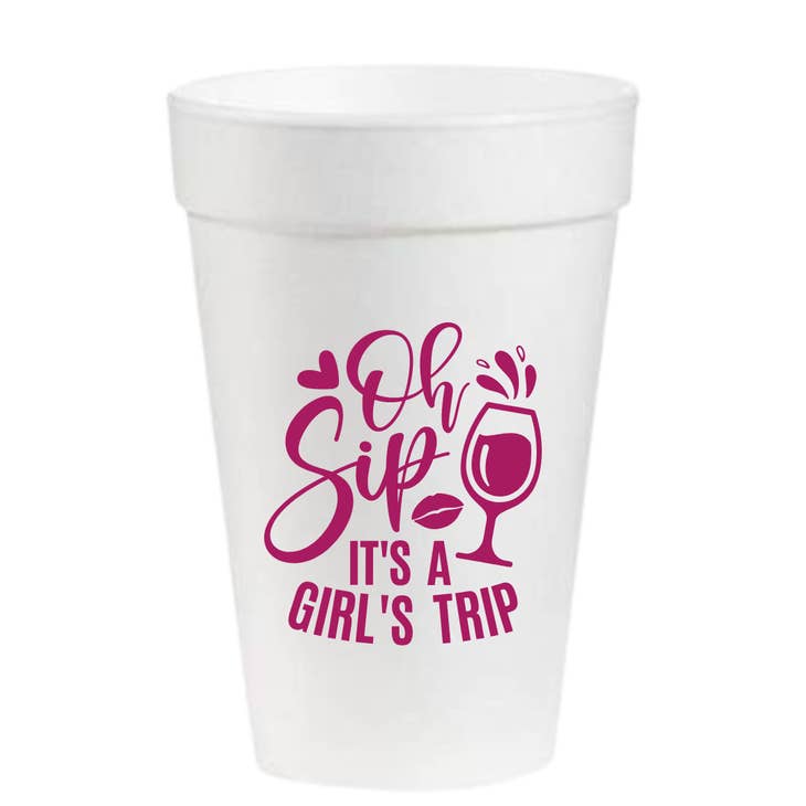 Oh Sip It's a Girls Trip Foam Cups