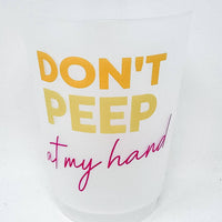 Don't Peep Cups