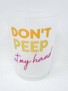 Don't Peep Cups