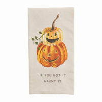 If You got It Haunt It Hand Painted Hand Towel