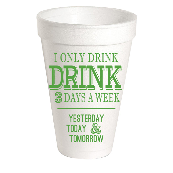 3 Days A Week Foam Cups