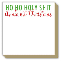 Ho Ho Holy Shit It's Almost Christmas Mini Luxe Notepad