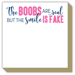 The Boobs Are Real But The Smile Is Fake Luxe Notepad