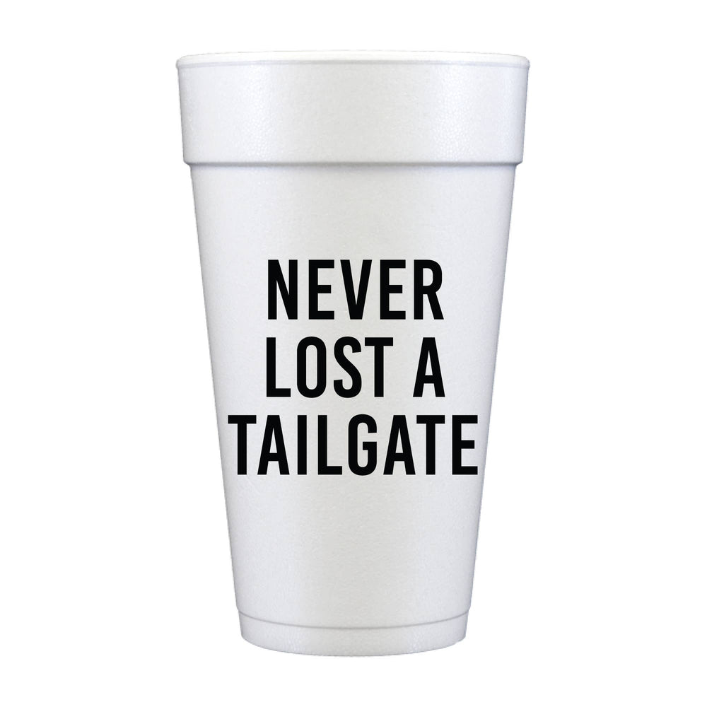 Never Lost A Tailgate Football Foam Cups