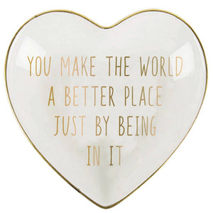 You Make The World A Better Place Trinket Dish