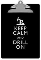 Keep Calm & Drill On Clipboard