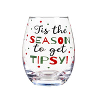 Tis the Season to Get Tipsy Stemless Wine Glass