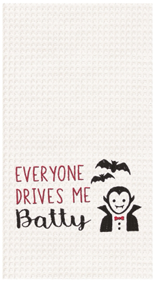 Everyone Drives Me Batty Towel